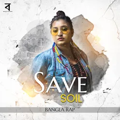 Save Soil Bangla Rap
